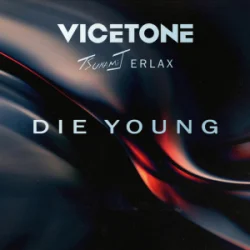 Мұқаба Vicetone & Tsunami J. & ERLAX - Die Young (Club Mix)
