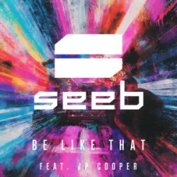 Мұқаба Seeb & JP Cooper - Be like that