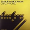 Мұқаба J Majik & Wickaman - Crazy World (Extended Mix) J Majik & Wickaman - Crazy World (Extended Mix)