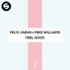 Мұқаба Felix Jaehn x Mike Williams - Feel Good Felix Jaehn x Mike Williams - Feel Good