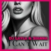 Мұқаба Sianna & Dj Layla - I Can't Wait Sianna & Dj Layla - I Can't Wait