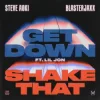 Мұқаба Steve Aoki & Blasterjaxx & Lil Jon - Get Down Steve Aoki & Blasterjaxx & Lil Jon - Get Down