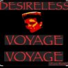 Мұқаба Desireless - Voyage, voyage (Euro mix) Desireless - Voyage, voyage (Euro mix)