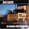 Мұқаба Matanza - Ela Roubou Meu Caminhao Matanza - Ela Roubou Meu Caminhao