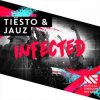 Мұқаба Tiesto & Jauz - Infected (Extended Mix) Tiesto & Jauz - Infected (Extended Mix)