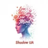 Мұқаба Shadow UA - Lose My Mind Shadow UA - Lose My Mind