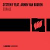 Мұқаба System F feat. Armin van Buuren - Exhale (Unknown Edit) System F feat. Armin van Buuren - Exhale (Unknown Edit)