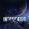 Мұқаба Anton Pavlovsky - Intoxicated Anton Pavlovsky - Intoxicated