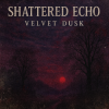 Мұқаба Shattered Echo - Velvet Dusk Shattered Echo - Velvet Dusk