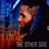 Мұқаба Jason Derulo - The Other Side (DJ Krus Makina RMX) Jason Derulo - The Other Side (DJ Krus Makina RMX)