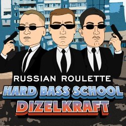 Мұқаба Hard Bass School feat. Dizelkraft - Русская Рулетка