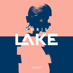 Мұқаба Chris Lake - Chest (Original Mix)
