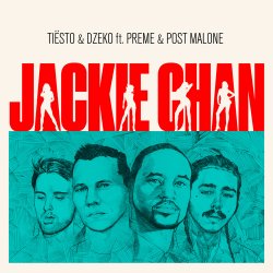 Мұқаба Tiësto & Dzeko feat. Preme & Post Malone - Jackie Chan