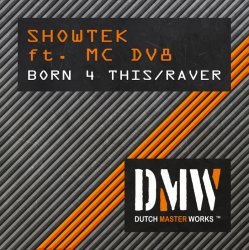Мұқаба Showtek Ft. MC DV8 - Born 4 Thiz