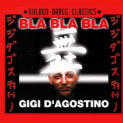 Мұқаба Gigi D'agostino - Bla Bla Bla (Radio Cut)
