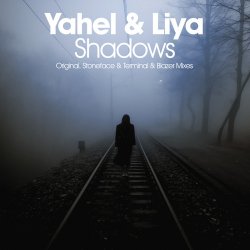 Мұқаба Yahel & Liya - Shadows (Stoneface & Terminal Remix)