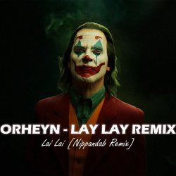 Мұқаба Orheyn - Lai Lai (Nippandab Remix)