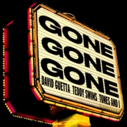 Мұқаба David Guetta & Teddy Swims & Tones and I - Gone Gone Gone