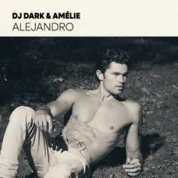 Мұқаба Dj Dark & Amélie - Alejandro