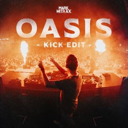 Мұқаба Mark with A K - Oasis (Kick Edit)