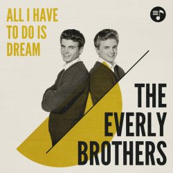 Мұқаба Everly Brothers - All I Have To Do Is Dream