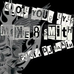 Мұқаба Mike & Smith Feat. Dj Sakin - Close Your Eyes (Club Mix)