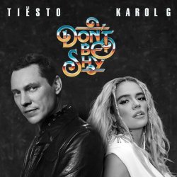 Мұқаба Tiësto & KAROL G - Don't Be Shy
