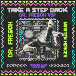 Мұқаба Dr Fresch & Marten_Hørger - Take A Step Back
