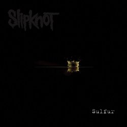 Мұқаба Slipknot - Sulfur (Radio Mix)