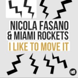 Мұқаба Nicola Fasano, Miami Rockets, Nicola Fasano & Miam - I Like to Move it (Radio Mix)