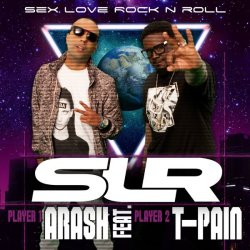 Мұқаба Arash feat. T-Pain - Sex Love Rock n Roll (SLR) (Radio Edit)