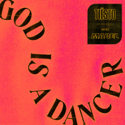 Мұқаба Tiesto & Mabel - God Is A Dancer