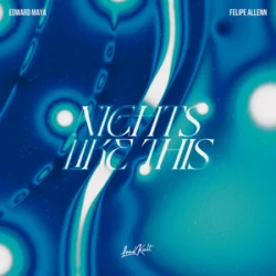 Мұқаба Edward Maya & Felipe Allenn - Nights Like This