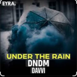 Мұқаба DNDM & Davvi - Under The Rain