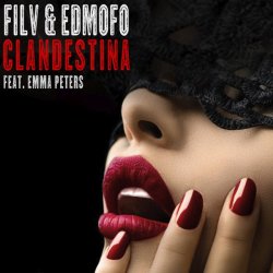 Мұқаба Filv, Edmofo, Emma Peters - Clandestina