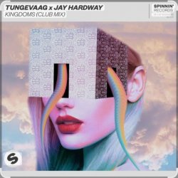 Мұқаба Tungevaag & Jay Hardway - Kingdoms (Club Mix)