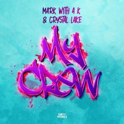 Мұқаба Mark with A K - My Crew