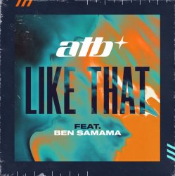 Мұқаба ATB feat. Ben Samama - Like That