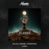 Мұқаба KILLTEQ & IZIFONK & Stereotoxic - Alarma! KILLTEQ & IZIFONK & Stereotoxic - Alarma!