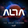 Мұқаба Alta - The Great Unknown Alta - The Great Unknown