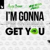 Angie Brown & Austin Millz - I'm Gonna Get You