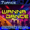 Мұқаба 7dance - Wanna Dance (Eurodance Reload Radio) 7dance - Wanna Dance (Eurodance Reload Radio)