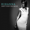 Мұқаба Rihanna - Don't Stop the Music (Bob Sinclar Club Mix) Rihanna - Don't Stop the Music (Bob Sinclar Club Mix)