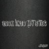 Мұқаба Artlis - Look into My Eyes Artlis - Look into My Eyes