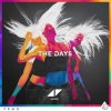 Мұқаба Avicii - The Days (Original Mix) Avicii - The Days (Original Mix)