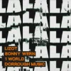 Мұқаба LIZOT & Sonny Wern & 1 World & Dorrough Music - LA LA LA LIZOT & Sonny Wern & 1 World & Dorrough Music - LA LA LA