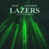 Мұқаба R3HAB & Vion Konger - Lazers (I Can't Stop Dancing) R3HAB & Vion Konger - Lazers (I Can't Stop Dancing)