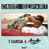 Мұқаба T Garcia & DJ Assad - Case départ T Garcia & DJ Assad - Case départ