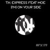 Мұқаба T.H. Express - (I'm) On Your Side (Radio Edit) T.H. Express - (I'm) On Your Side (Radio Edit)