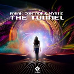 Мұқаба Mystic & Freak Control - The Tunnel
